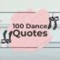 100 dance quotes